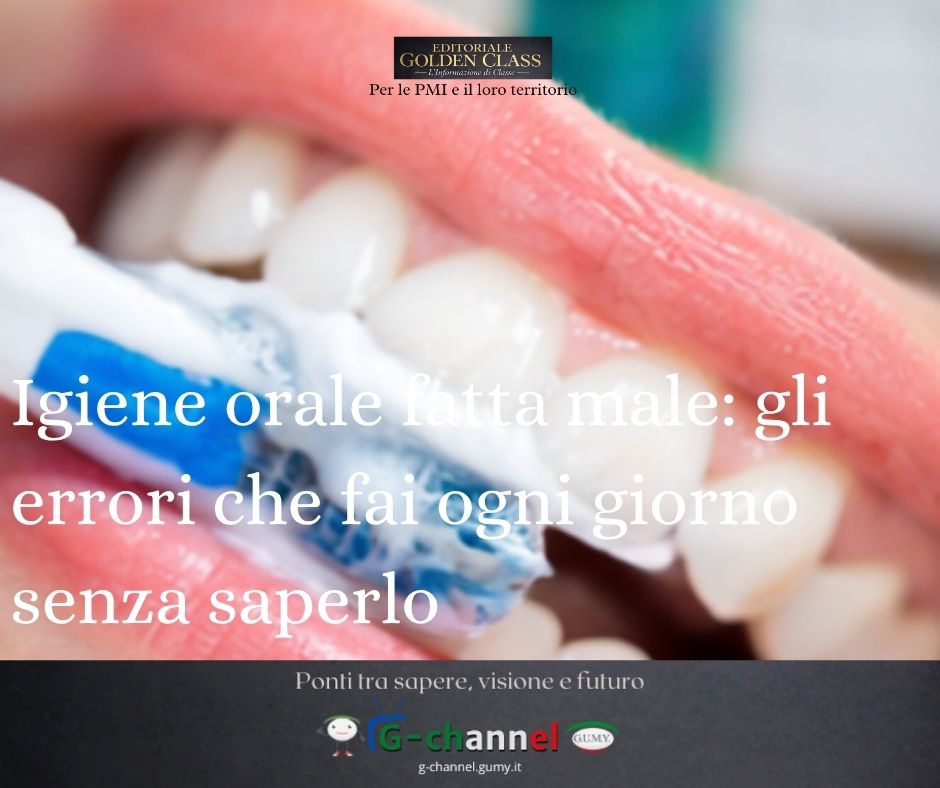 Igiene orale fatta male: gli errori che fai ogni giorno senza saperlo